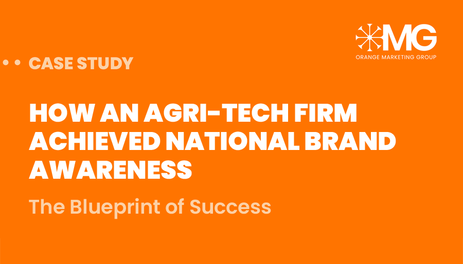 The Blueprint of Success: How an Agri-Tech Firm Achieved National Brand Awareness